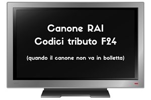 Canone RAI Codici tributo F24